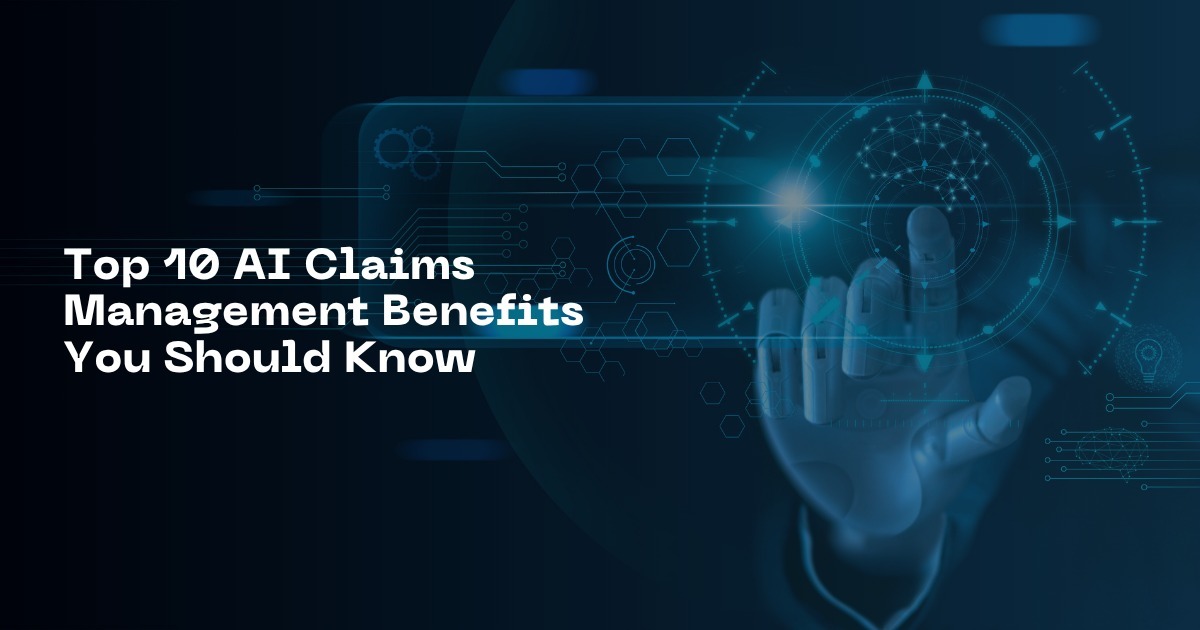 AI Claims Management Benefits